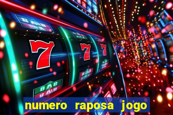 numero raposa jogo do bicho